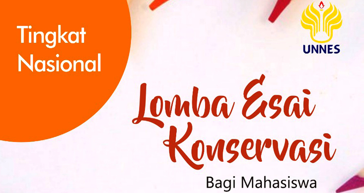 Lomba Esai Konservasi UNNES, Melejitkan Literasi Konservasi Bagi Mahasiswa